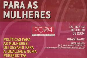 I CONFERÊNCIA NACIONAL DE POLÍTICAS PARA AS MULHERES